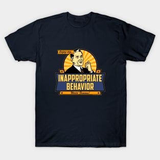 Enjoy My Inappropriate Behavior T-Shirt